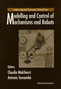 bokomslag Modelling And Control Of Mechanisms And Robots