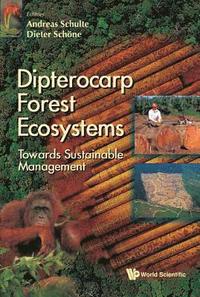 bokomslag Dipterocarp Forest Ecosystems: Towards Sustainable Management