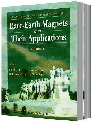 Rare-earth Magnets And Their Applications - Proceedings Of The 14th International Workshop (Volume 1); Magnetic Anisotropy And Coercivity In Rare-earth Transition Metal Alloys - Proceedings Of The 9th International Symposium (Volume 2)