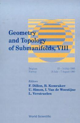 bokomslag Geometry And Topology Of Submanifolds Viii