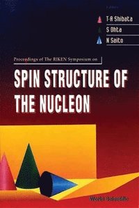bokomslag Spin Structure Of The Nucleon - Proceedings Of The The Riken Symposium