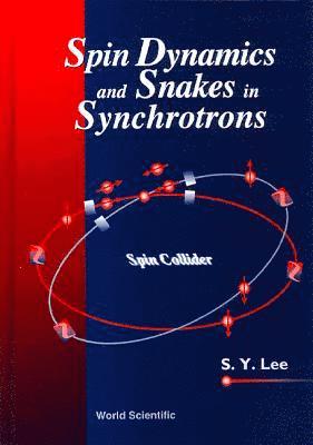 bokomslag Spin Dynamics And Snakes In Synchrotrons