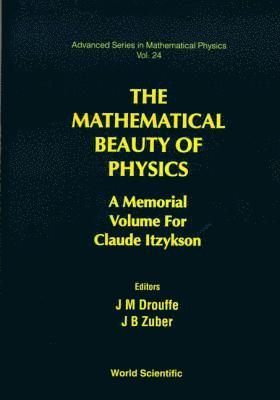 bokomslag Mathematical Beauty Of Physics, The: A Memorial Volume For Claude Itzykson