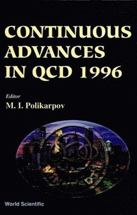 bokomslag Continuous Advances In Qcd 1996 - Proceedings Of The Conference