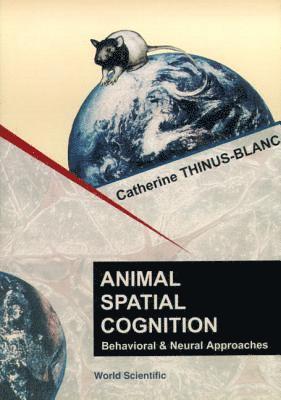 Animal Spatial Cognition: Behavioural And Brain Approach 1