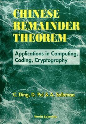 Chinese Remainder Theorem: Applications In Computing, Coding, Cryptography 1
