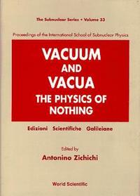 bokomslag VACUUM & VACUA:THE PHYS OF NOTHING (V33)