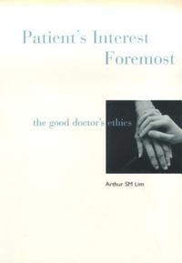 bokomslag Patient's Interest Foremost: The Good Doctor's Ethics