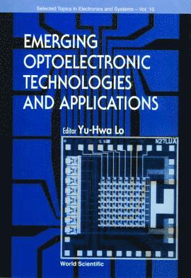 bokomslag Emerging Optoelectronic Technologies And Applications