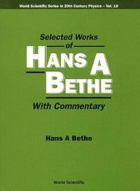 bokomslag Selected Works Of Hans A Bethe (With Commentary)
