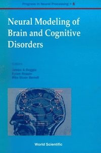 bokomslag Neural Modeling Of Brain And Cognitive Disorders