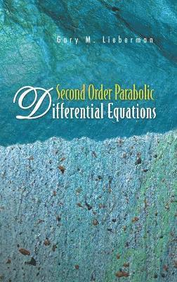 bokomslag Second Order Parabolic Differential Equations