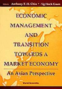 bokomslag Economic Management And Transition Towards A Market Economy: An Asian Perspective