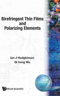 bokomslag Birefringent Thin Films And Polarizing Elements