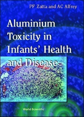 bokomslag Aluminium Toxicity In Infants' Health And Disease