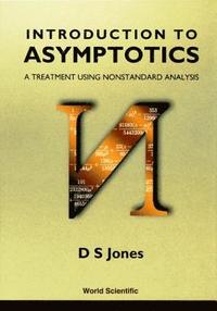 bokomslag Introduction To Asymptotics - A Treatment Using Nonstandard Analysis