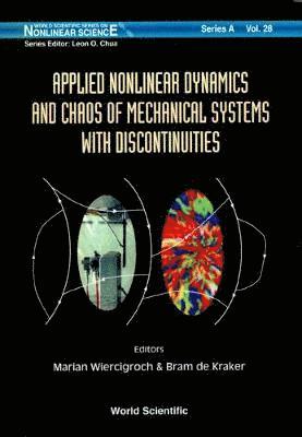 bokomslag Applied Nonlinear Dynamics And Chaos Of Mechanical Systems With Discontinuities