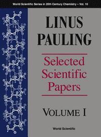 bokomslag Linus Pauling - Selected Scientific Papers - Volume 1