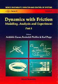 bokomslag Dynamics With Friction: Modeling, Analysis And Experiment (Part I)