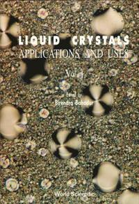 bokomslag Liquid Crystal - Applications And Uses (Volume 1)