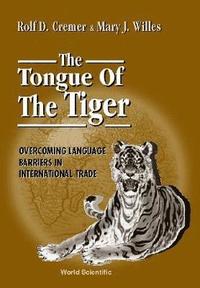 bokomslag Tongue Of The Tiger: Overcoming Language Barriers In International Trade, The