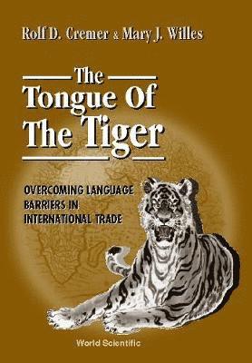 bokomslag Tongue Of The Tiger: Overcoming Language Barriers In International Trade, The