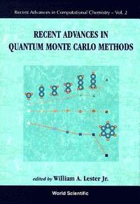 bokomslag Recent Advances In Quantum Monte Carlo Methods