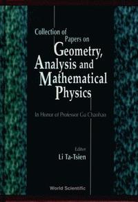 bokomslag Collection Of Papers On Geometry, Analysis And Mathematical Physics