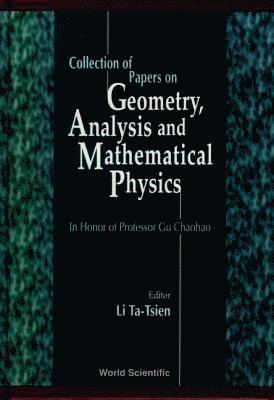 LI T T, Tatsien Li, China) Li, Tatsien (Fudan Univ - Collection Of Papers On Geometry, Analysis And Mathematical Physics, Inbunden