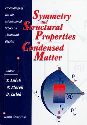 bokomslag Symmetry And Structural Properties Of Condensed Matter - Proceedings Of The 4th International School On Theoretical Physics
