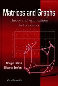bokomslag Matrices And Graphs: Theory And Applications To Economics - Proceedings Of The Conferences