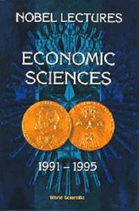 bokomslag Nobel Lectures In Economic Sciences, Vol 3 (1991-1995): The Sveriges Riksbank (Bank Of Sweden) Prize