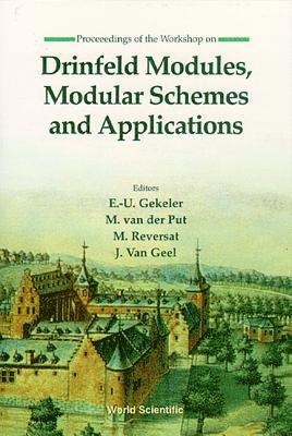 Geel J Van, E-U Gekeler, M van der Put, M Reversat, J Van Geel - DRINFELD MODULES, MODULAR SCHEMES AND APPLICATIONS, Inbunden