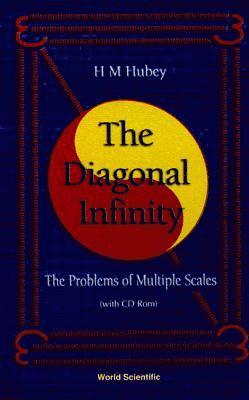 Haci-murat Hubey, Haci-Murat Hubey, HUBEY H M - Diagonal Infinity, The: Problems Of Multiple Scales (With Cd-rom), Inbunden