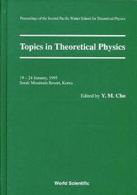 bokomslag Topics in Theoretical Physics - Proceedings of the Second Pacific Winter for Theoretical Physics