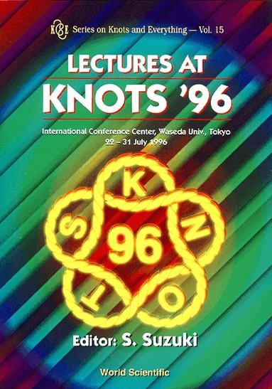 S Suzuki, S Suzuki - LECTURES AT KNOTS '96, Inbunden