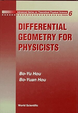 Bo-Yu Hou, Bo-Yuan Hou - DIFFERENTIAL GEOMETRY FOR PHYSICISTS, Inbunden