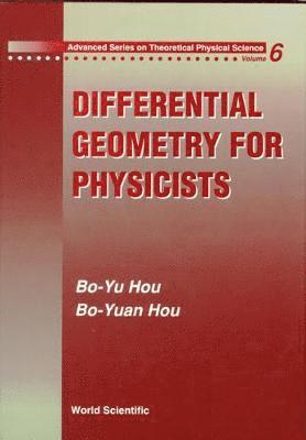Differential Geometry For Physicists
