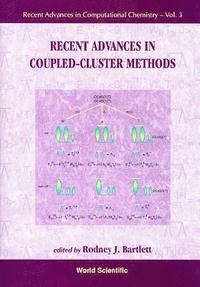 bokomslag Recent Advances In Coupled-cluster Methods