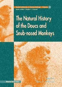 bokomslag Natural History Of The Doucs And Snub-nosed Monkeys, The