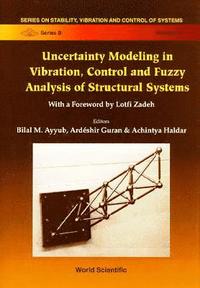 bokomslag Uncertainty Modeling In Vibration, Control And Fuzzy Analysis Of Structural Systems