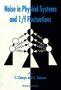 bokomslag Noise In Physical Systems And 1/f Fluctuations - Proceedings Of The 14th International Conference