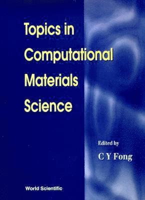 bokomslag Topics In Computational Materials Science