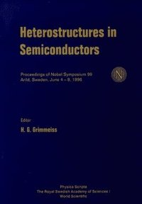 bokomslag Heterostructures In Semiconductors - Proceedings Of The Nobel Symposium 99