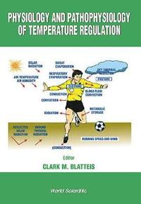 bokomslag Physiology And Pathophysiology Of Temperature Regulation