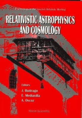 bokomslag Relativistic Astrophysics And Cosmology