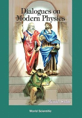 Dialogues On Modern Physics 1