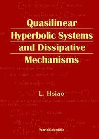 bokomslag Quasilinear Hyperbolic Systems And Dissipative Mechanisms