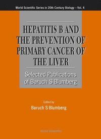 bokomslag Hepatitis B And The Prevention Of Primary Cancer Of The Liver