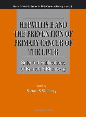 Hepatitis B And The Prevention Of Primary Cancer Of The Liver 1